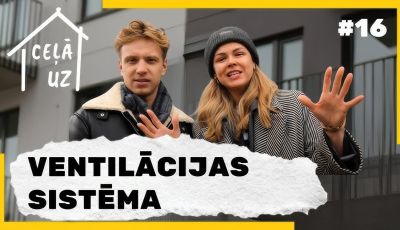 Viss par ventilācijas sistēmām mājoklī  | Ceļā uz mājām #16